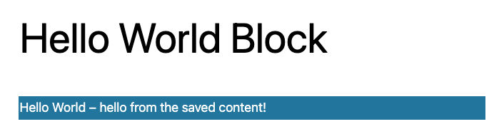 The Hello World block on the frontend of the website.